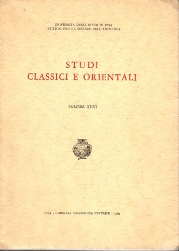 STUDI CLASSICI E ORIENTALI. Volume XVIII