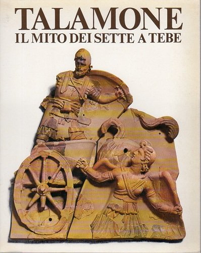 Talamone il mito dei sette a Tebe