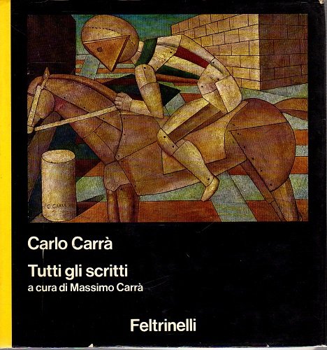 Tutti gli scritti a cura di Massimo Carrà