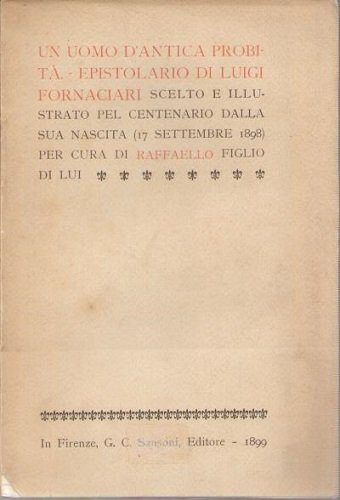 Un uomo di antica probità. Epistolario