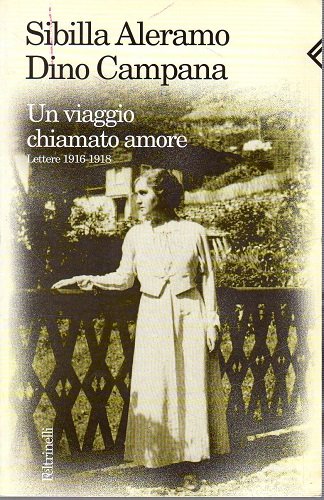 Un viaggio chiamato amore lettere 1916-1918