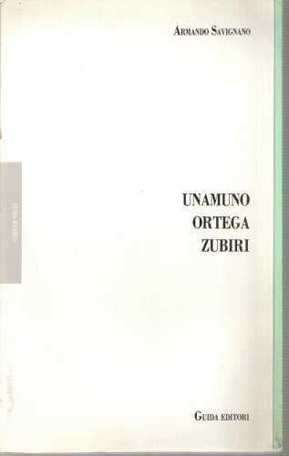 Unamuno Ortega Zubiri