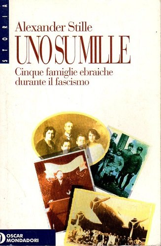 UNO SU MILLE. Cinque famiglie ebraiche durante il fascismo
