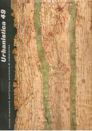 URBANISTICA (Organo ufficiale dell' Istituto Nazionale di Urbanistica) nr 49 …
