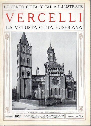 Vercelli la vetusta città eusebiana