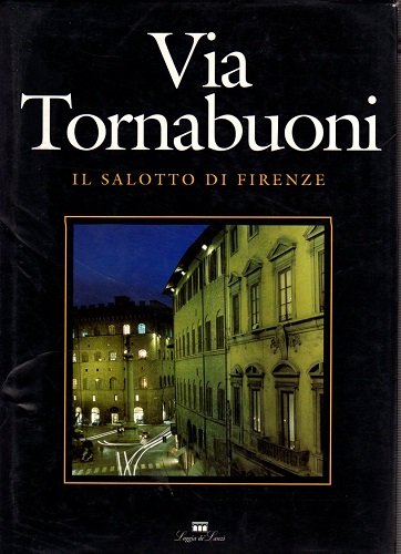 Via Tornabuoni il salotto di Firenze