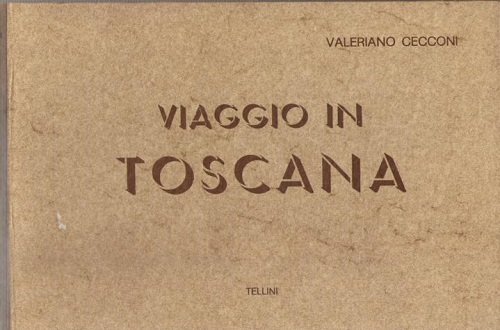 VIAGGIO IN TOSCANA (Tavole del Viaggio Pittorico del Terreni)