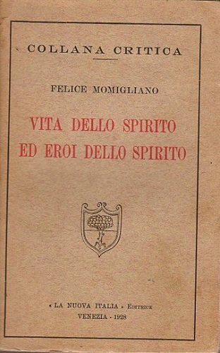 Vita dello spirito ed eroi dello spirito