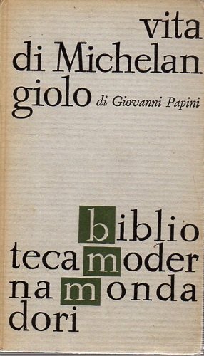 VITA DI MICHELANGIOLO NELLA VITA DEL SUO TEMPO
