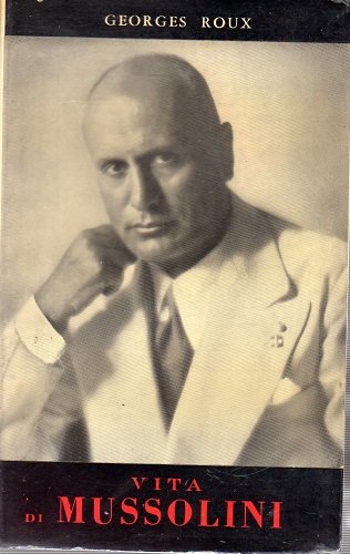 Vita di Mussolini