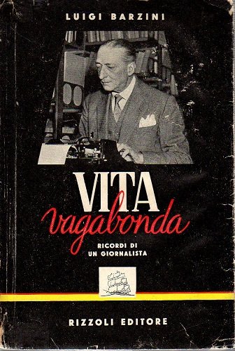 Vita vagabonda ricordi di un giornalista