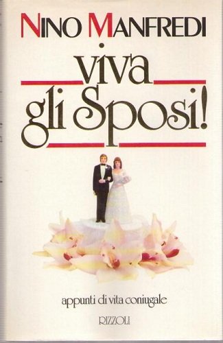 Viva gli Sposi! Appunti di vita coniugale