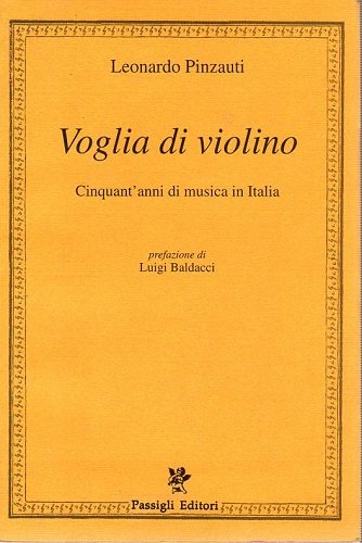 Voglia di violino. Cinquant'anni di musica in Italia