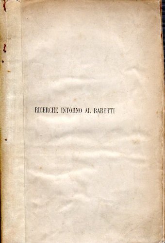 VOLTAIRE CONTRO SHAKESPEARE,BARETTI CONTRO VOLTAIRE CON OTTO LETTERE DEL BARETTI