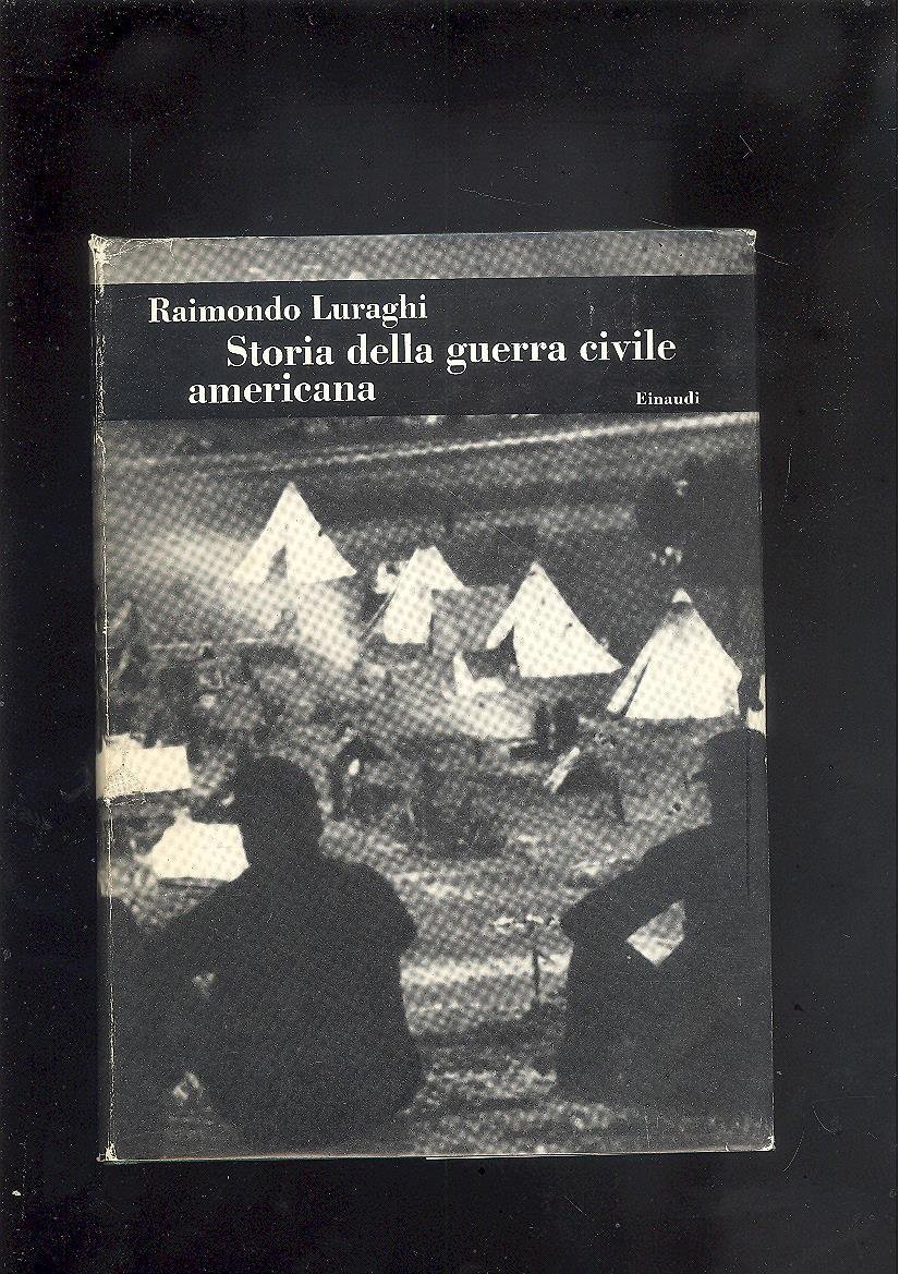 STORIA DELLA GUERRA CIVILE AMERICANA