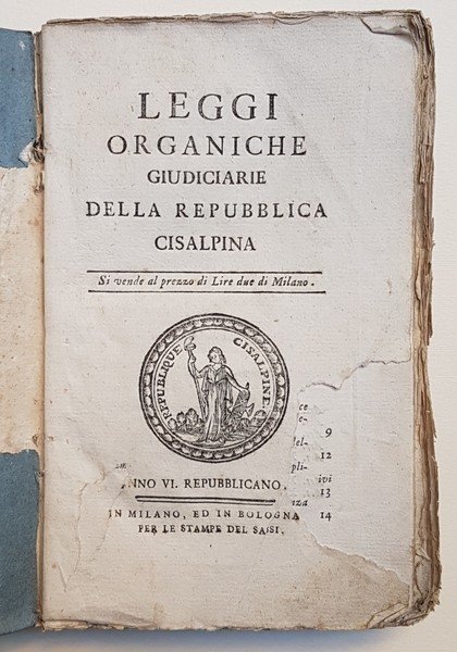 Leggi Organiche giudiciarie della Repubblica Cisalpina. Anno VI Repubblicano.