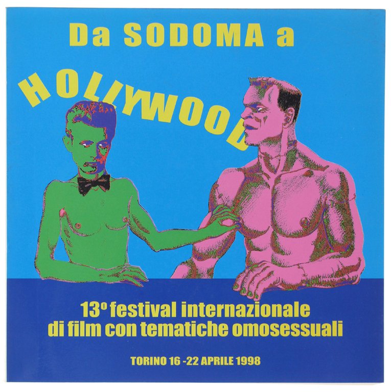 13° FESTIVAL INTERNAZIONALE DI FILM CON TEMATICHE OMOSESSUALI "Da sodoma …