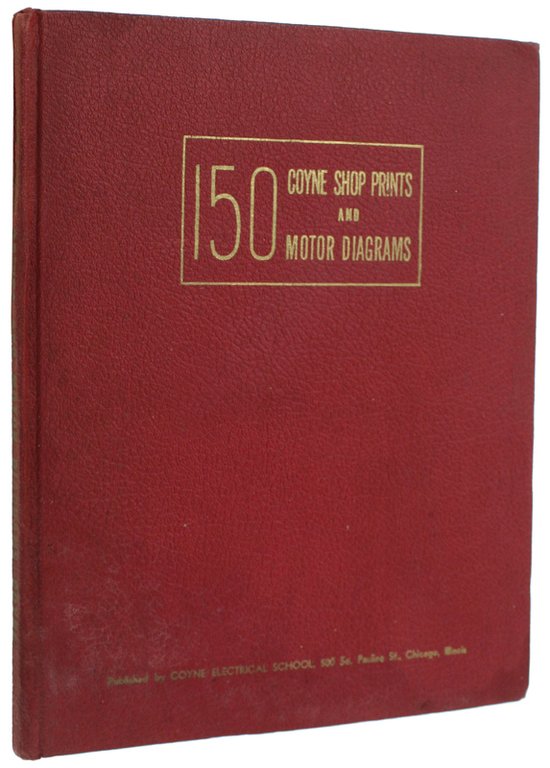 150 COYNE SHOP PRINTS AND HOW TO READ THEM. An …