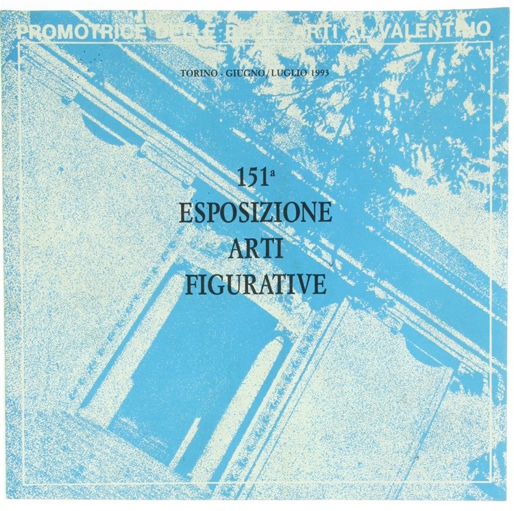 151ª ESPOSIZIONE ARTI FIGURATIVE.