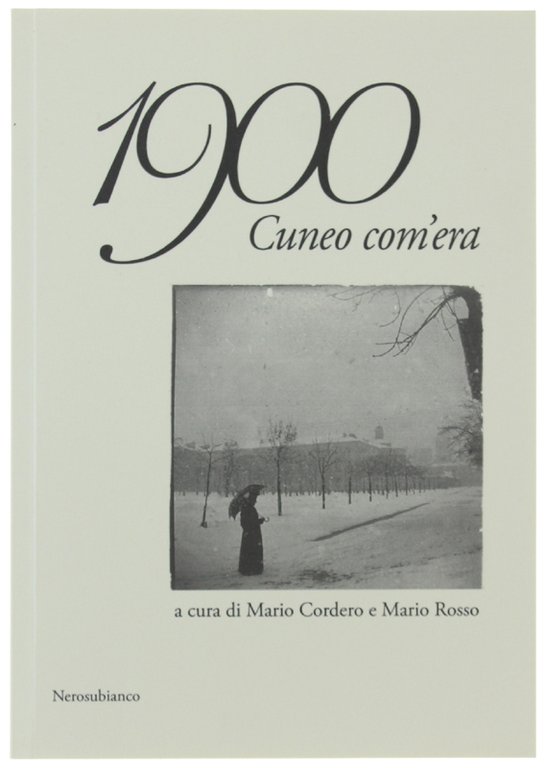 1900 CUNEO COM'ERA.