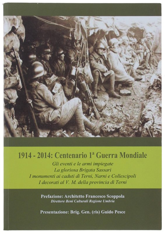 1914-2014: CENTENARIO 1a GUERRA MONDIALE. Gli eventi e le armi …