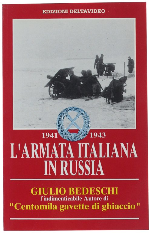 1941 -1943: L'ARMATA ITALIANA IN RUSSIA.