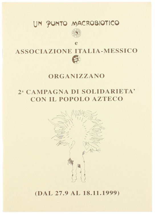2° CAMPAGNA DI SOLIDARIETA' CON IL POPOLO AZTECO (dal 27.9 …