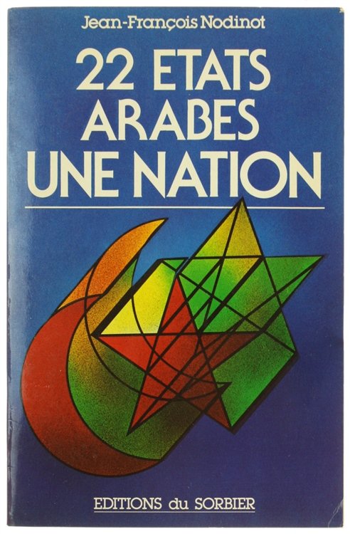 22 ETATS ARABES UNE NATION.