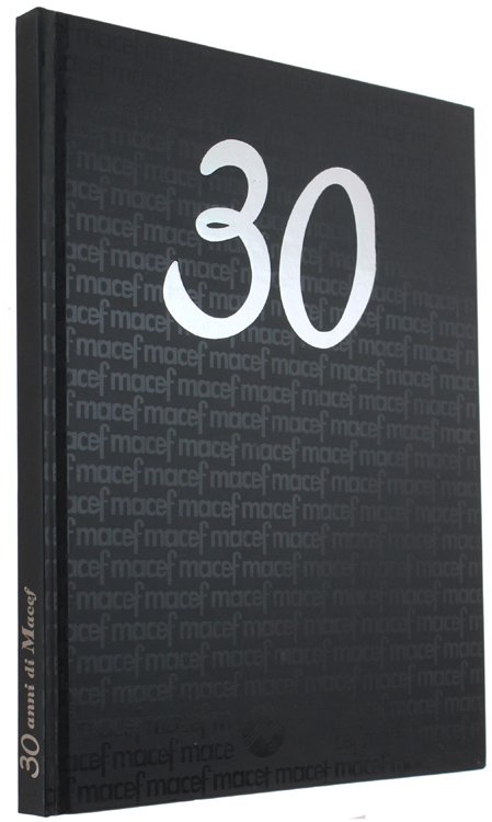 30 ANNI DI MACEF.