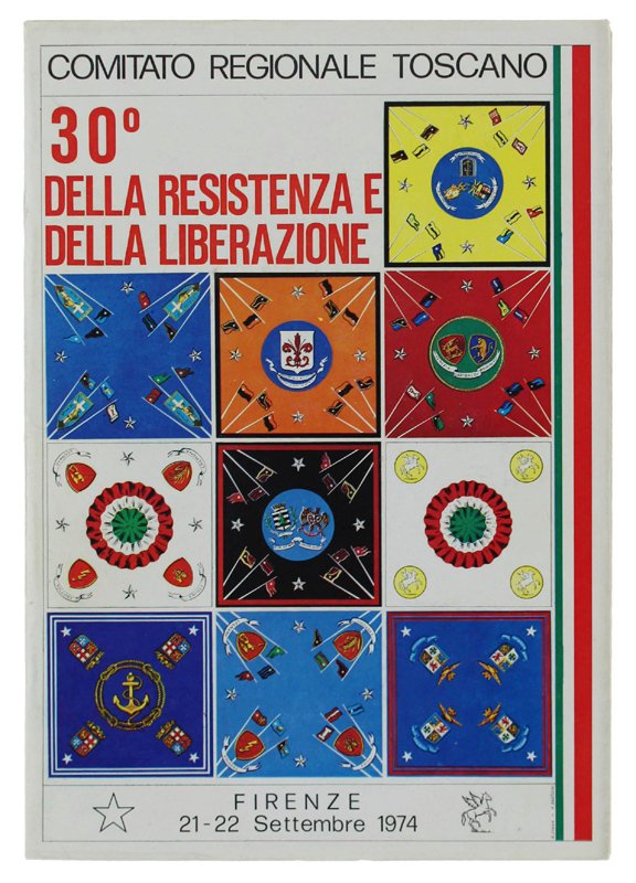30° DELLA RESISTENZA E DELLA LIBERAZIONE. Firenze 21-22 settembre 1974