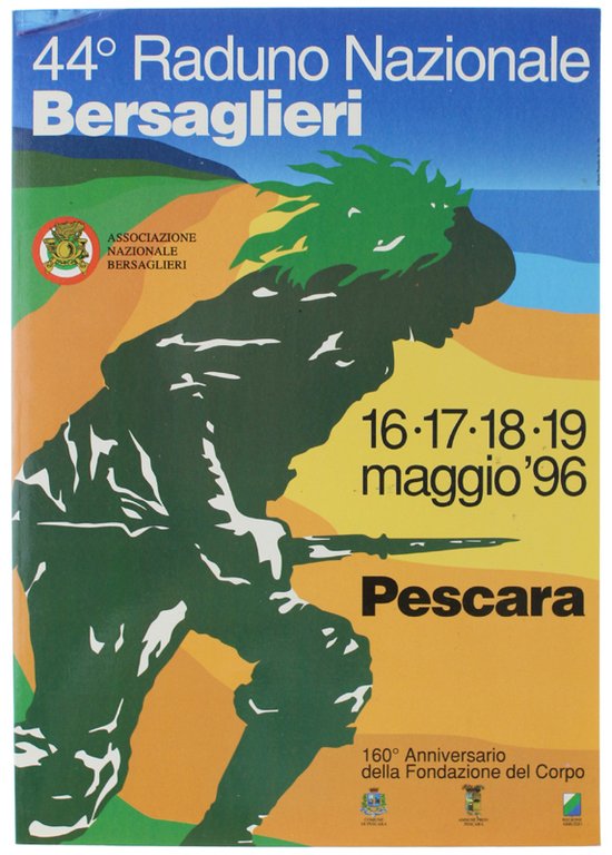 44° RADUNO NAZIONALE BERSAGLIERI. 16-19 maggio 1996 - Pescara.