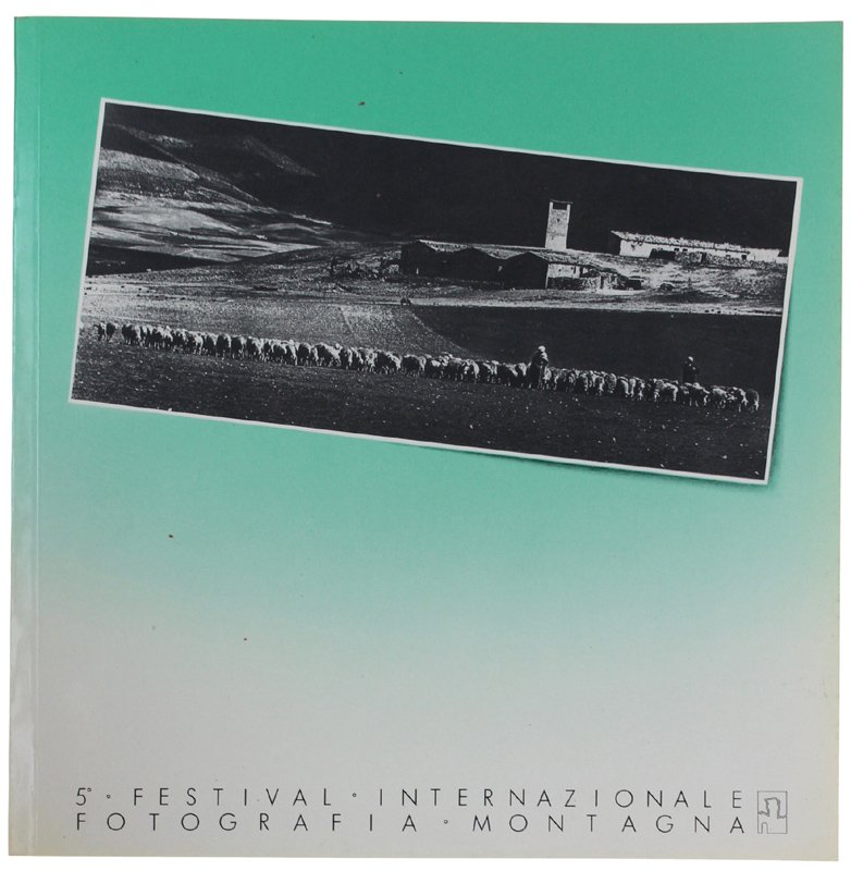 5° FESTIVAL INTERNAZIONALE FOTOGRAFIA MONTAGNA.