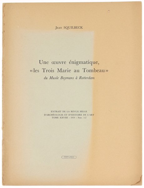 UNE OEUVRE ENIGMATIQUE, "LES TROIS MARIE AU TOMBEAU" du Musée …