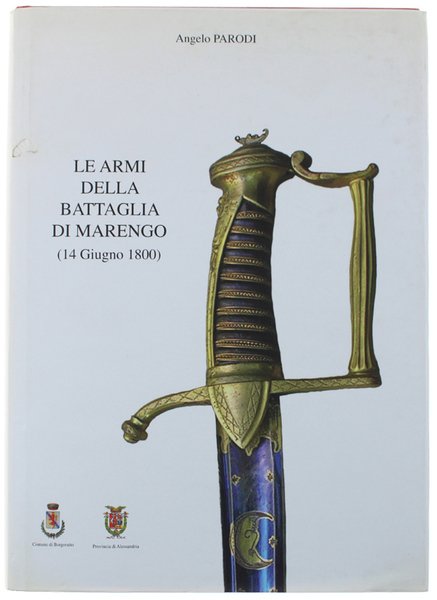 LE ARMI DELLA BATTAGLIA DI MARENGO (14 giugno 1800) | Immagine Gallery 1