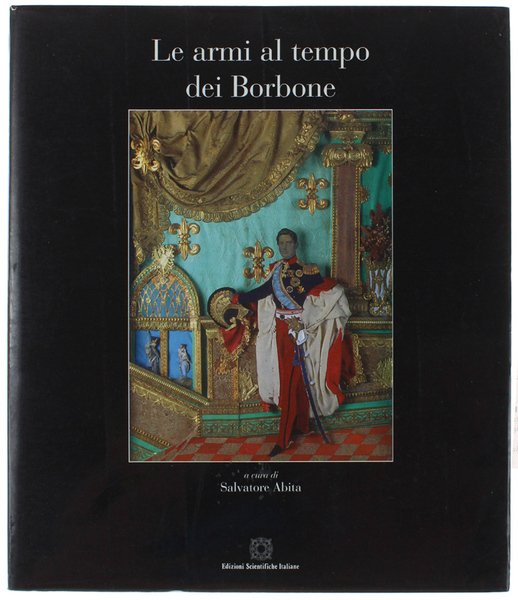 LE ARMI AL TEMPO DEI BORBONE.