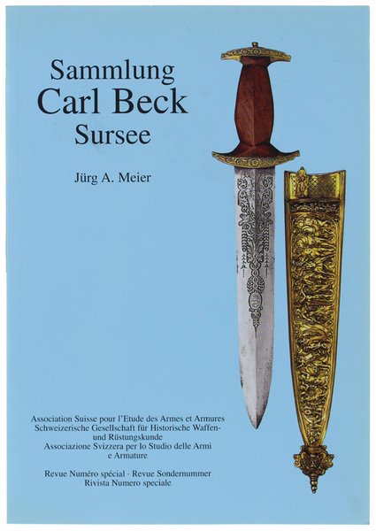 SAMMLUNG CARL BECK SURSEE. Schweizerische Gesellschaft für Historische Waffen- und …