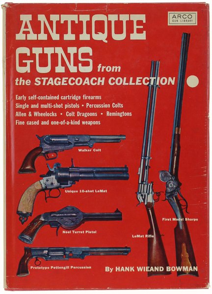 ANTIQUE GUNS FROM THE STAGECOACH COLLECTION.