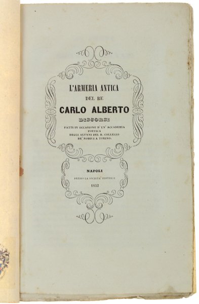 L'ARMERIA ANTICA DEL RE CARLO ALBERTO. Discorsi fatti in occasione …