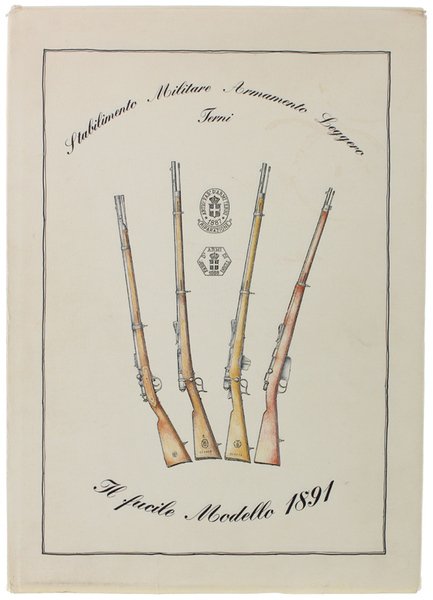 IL FUCILE MODELLO 1891.