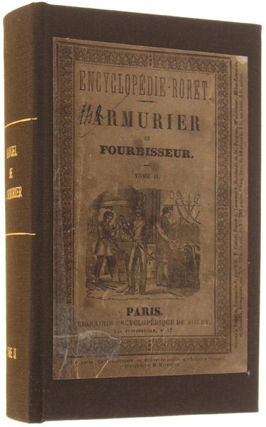 NOUVEAU MANUEL COMPLET DE L'ARMURIER, DU FOURBISSEUR ET DE L'ARQUEBUSIER, …