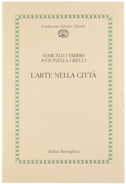 L'ARTE NELLA CITTA' [come nuovo]