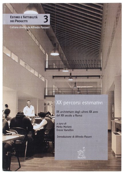 XX PERCORSI ESTIMATIVI. XX architetture degli ultimi XX anni del …