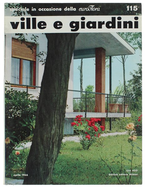 VILLE E GIARDINI. N. 115 - Aprile 1966.