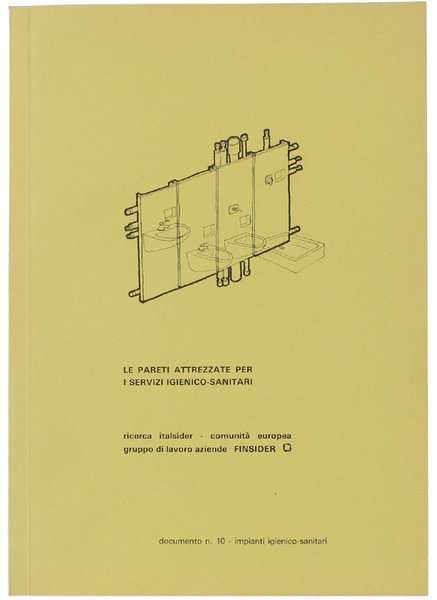LE PARETI ATTREZZATE PER I SERVIZI IGIENICO-SANITARI.