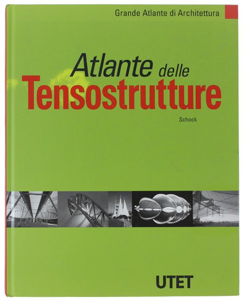 ATLANTE DELLE TENSOSTRUTTURE con un contributo di Giulio Pizzetti e …