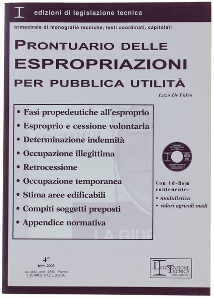 PRONTUARIO DELLE ESPROPRIAZIONI PER PUBBLICA UTILITA'. Con CD-ROM.