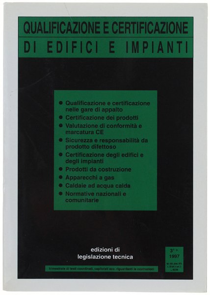 QUALIFICAZIONE E CERTIFICAZIONE di Edifici e Impianti.