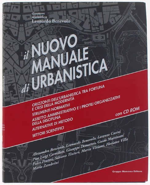 IL NUOVO MANUALE DI URBANISTICA. Volume I. Fonti e componenti della disciplina.