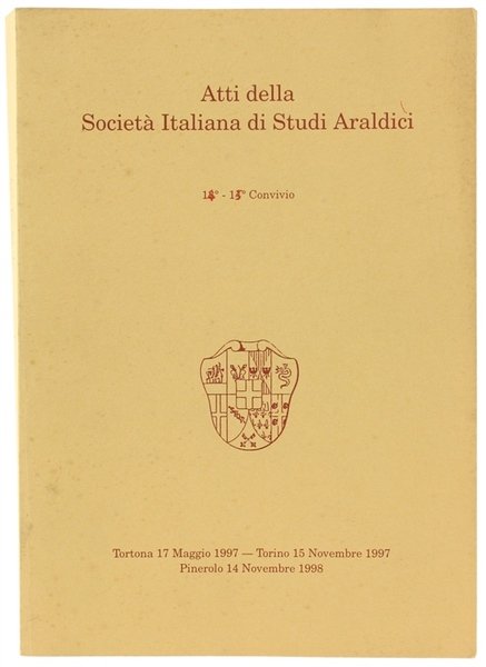 ATTI DELLA SOCIETA' ITALIANA DI STUDI ARALDICI. 14° - 15° …