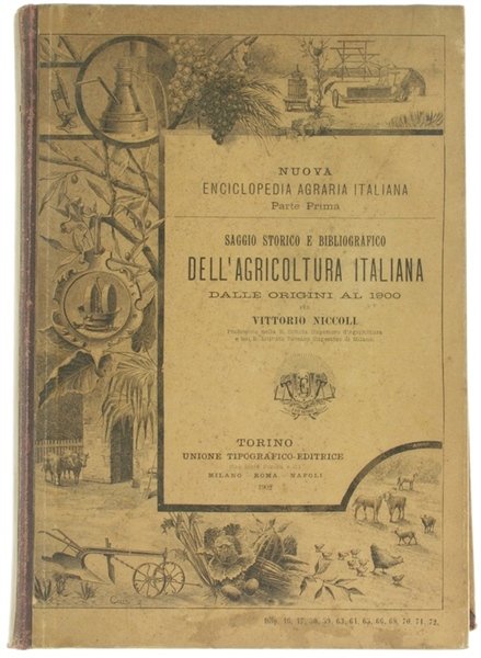 SAGGIO STORICO E BIBLIOGRAFICO DELL'AGRICOLTURA ITALIANA DALLE ORIGINI ...